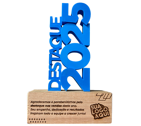TROFÉU PERSONALIZADO - DESTAQUE 2025